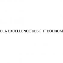 ela excellence resort bodrum
