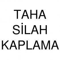 taha silah kaplama