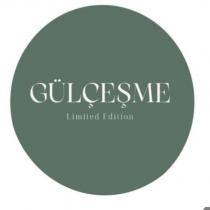 gülçeşme limited edition