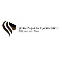selda başaran gayrimenkul gülümsemenin gücü
