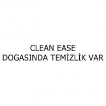 clean ease dogasında temizlik var