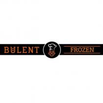 bülent bb frozen