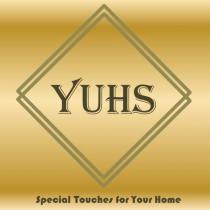 yuhs special touches for your home