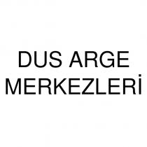 dus arge merkezleri