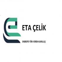 eta çelik enerjiye yön veren kuruluş