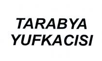 tarabya yufkacısı