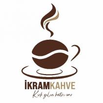 ikram kahve kırk yılın hatrı var