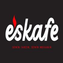 eskafe senin tarzın, senin mekanın