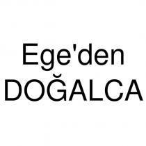 ege'den doğalca