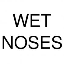 wet noses