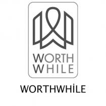 worth while worthwhile