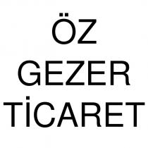 öz gezer ticaret