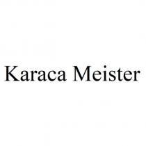 karaca meister