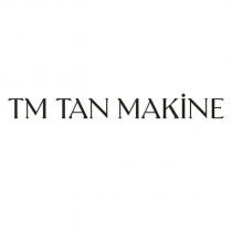 tm tan makine