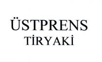 üstprens tiryaki