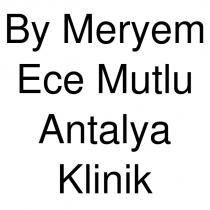 by meryem ece mutlu antalya klinik
