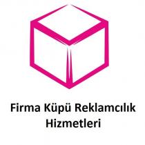 firma küpü reklamcılık hizmetleri