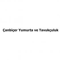 çan biçer yumurta ve tavukçuluk