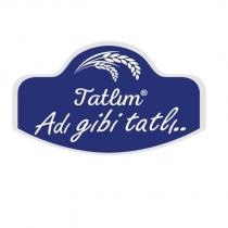 tatlım adı gibi tatlı