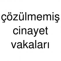 çözülmemiş cinayet vakaları