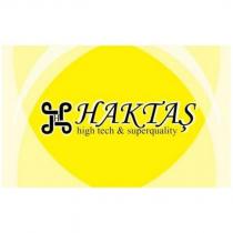 haktaş high tech & superquality