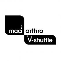 maci arthro v-shuttle