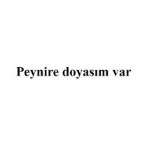 peynire doyasım var