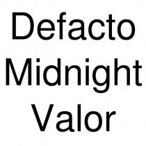 defacto midnight valor