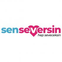 senseversin hep seveceksin