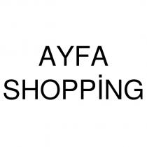 ayfa shopping