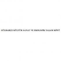 gülbahçe kültür sanat ve ekolojik yaşam köyü