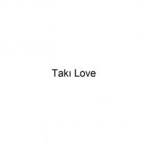 takı love