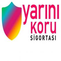 yarını koru sigortası