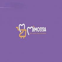 mimossa best quality, most affordable