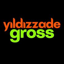 yıldızzade gross