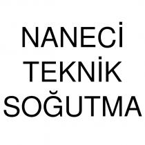naneci teknik soğutma