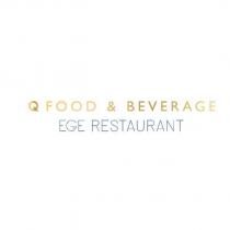 q food & beverage ege restaurant