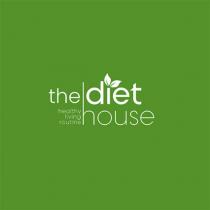the diet house healthy living routine
