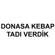 donasa kebap tadı verdik
