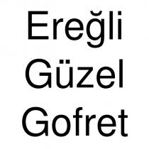 ereğli güzel gofret