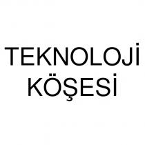 teknoloji köşesi