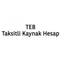 teb taksitli kaynak hesap
