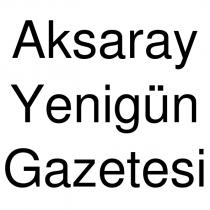aksaray yenigün gazetesi