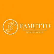 famutto quality touch