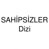 sahipsizler dizi