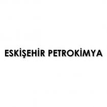 eskişehir petrokimya
