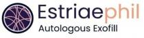 estriaephil autologous exofill