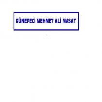 künefeci mehmet ali masat