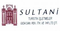 sultani turistik işletmeler gıda san.rek.ith.veihr.ltd.şti.
