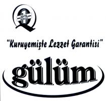 kuruyemişte lezzet garantisi gülüm